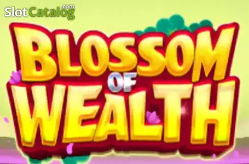 Blossom Of Wealth